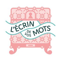 L'écrin de vos mots