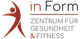 IN FORM Zentrum für Gesundheit & Fitness GmbH