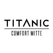 Titanic Comfort Mitte