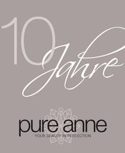 Jubiläum: 10 Jahre pure anne - Kosmetikstudios | pure anne | München