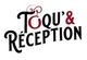Toqu'& Reception