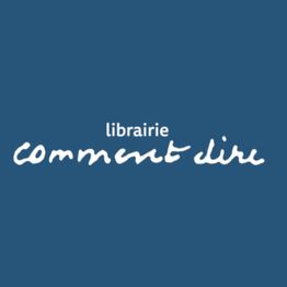 LIBRAIRIE COMMENT DIRE