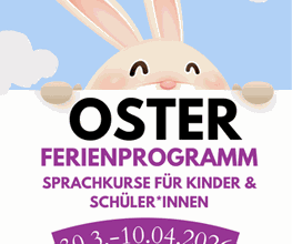 Sprachkurse für Kinder & Schüler*innen in den Osterferien
-Englisch
-Französisch
-Spanisch
-Italienisch
-Deutsch