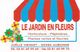LE JARDIN EN FLEURS