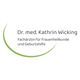Frau Dr. med. Kathrin Wicking Fachärztin für Frauenheilkunde und Geburtshilfe