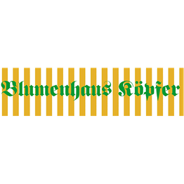 Schon seit über 130 Jahren Blumenhaus Köpfer.