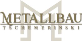 METALLBAU TSCHEMERINSKI