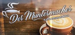 Der Muntermacher - Kaffeemanufaktur