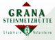 Grana Steinmetzhütte GmbH