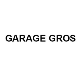Garage Gros SAS