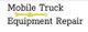 Mobile Truck & Equipment Repair