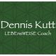 Dennis Kutt LEBEnsWEISE Coach