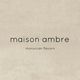 Maison Ambre