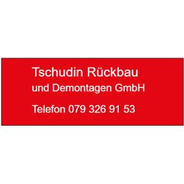 Tschudin Rückbau und Demontagen GmbH