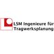 LSM Ingenieure für Tragwerksplanung PartG mbB Michael Steckstor, Kirstin Meyer, Lars Danek Beratende Ingenieure VBI für Bauwesen
