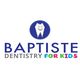 Baptiste Dentistry For Kids