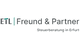 ETL Freund & Partner GmbH Steuerberatungsgesellschaft & Co. Erfurt KG
