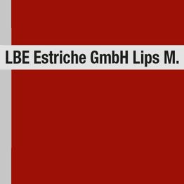 LBE Estriche GmbH Lips M.