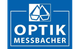 Optik Messbacher