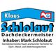 Klaus Schlolaut Dachdeckermeister Inhaber Mark Schlolaut