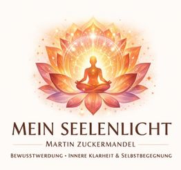 MEIN SEELENLICHT - Martin Zuckermandel – Praxis für Bewusstwerdung, Medialität & innere Freiheit