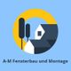 A-M Fensterbau und Montage