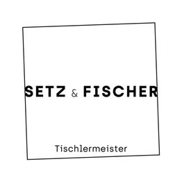 Setz & Fischer Tischlermeister