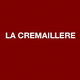 LA CREMAILLERE