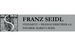 Franz Seidl Steinmetz- u. Steinbildhauerbetrieb Inh. Markus Seidl