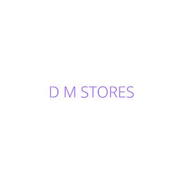 D M STORES