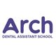 Arch Dental Assistant School - Sacramento