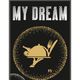My Dream