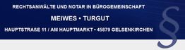 Meiwes u. Turgut Bürogemeinschaft Rechtsanwälte und Notar a.D.