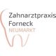 Zahnarztpraxis Forneck Neumarkt