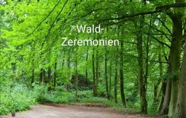 Wald-Zeremonien
