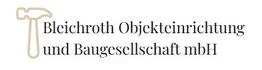 Bleichroth Objekteinrichtungen und Baugesellschaft mbH