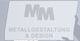 MM Metallgestaltung & Design