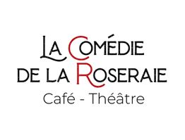 Comédie de la Roseraie