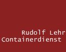 Containerdienst Rudolf Lehr