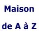 Maison de A à Z