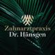 Zahnarztpraxis Dr. Hänsgen / Ismaning