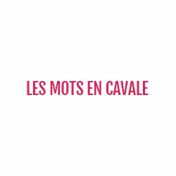 Les Mots En Cavale