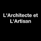 L'Architecte et L'Artisan