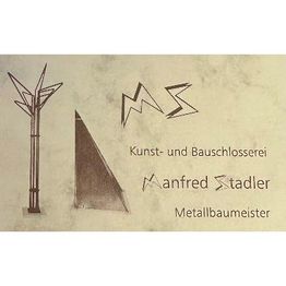 Stadler Manfred Kunst und Bauschlosserei Meisterbetrieb