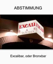 Excalibar / Bronx Bild 7
