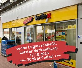 30% auf alles bis 17.10.2026 bei tedox Lugau – Filiale schließt. Letzter Verkaufstag: 17.10.2026. Jetzt hereinschauen und alles rund um Renovieren, Dekorieren und Einrichten günstig kaufen!