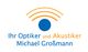 Ihr Optiker und Akustiker Michael Großmann