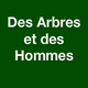 Des Arbres et Des Hommes