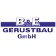 B & E Gerüstbau GmbH