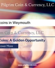 1_Pilgrim Coin _ Currency, LLC_Gold Coins Weymouth_ A Golden Opportunity.png
